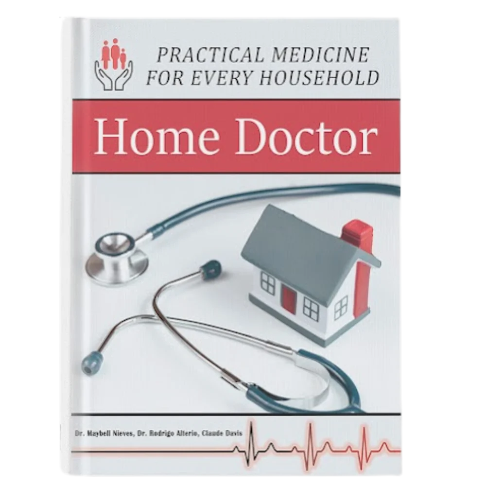 The Home Doctor™ – Essential Survival Medicine Handbook for Every Household